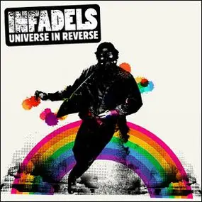 The Infadels - Universe in Reverse