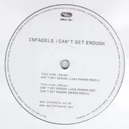 Infadels - Can't Get Enough