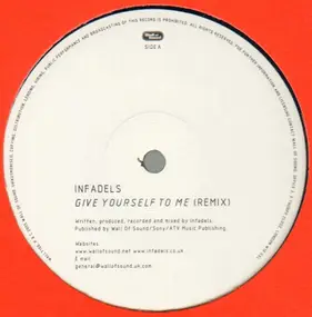 The Infadels - Give Yourself To Me / Reality TV