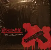 infamous mobb - Empty Out (Reload) / Who We Ride For