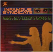 12inch Vinyl Single - Infamous Syndicate - Here I Go / Clock Strikes 12
