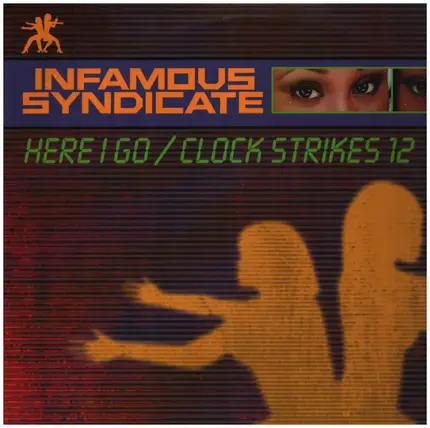 Infamous Syndicate - Here I Go / Clock Strikes 12