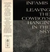 LP - Infamis - Leaving The Cowboys Hangin' In The Sky