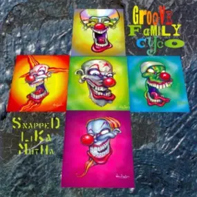 Infectious Grooves - Groove Family Cyco (Snapped Lika Mutha)