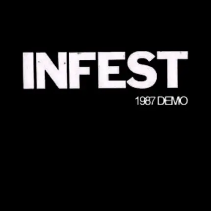 Infest - 1987 Demo