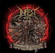 Infest - Ambassadors Of Aggression