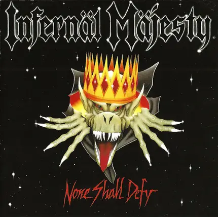 Infernäl Mäjesty - None Shall Defy