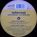 12'' - Infernal - Voodoo Cowboy