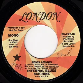 Infernal Blues Machine - Adios Amigo