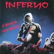 Inferno - It Should Be Your Problem