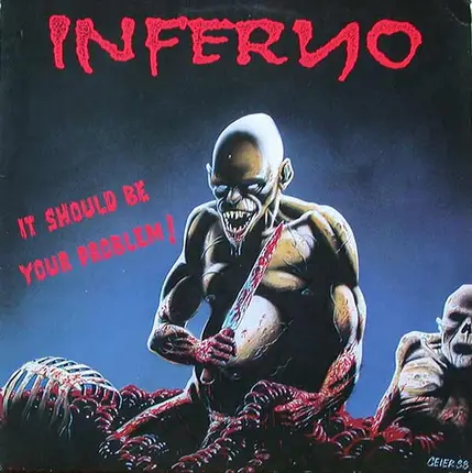 Inferno - It Should Be Your Problem