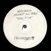 Infiltrata - Against All Odds / Toss It Up