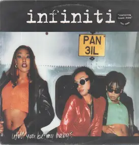 Infiniti - Will You Be My Baby?