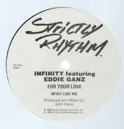 Infinity Featuring Eddie Ganz - For Your Love