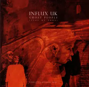 influx uk - Ghost People (Take My 2004)