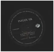12inch Vinyl Single - Influx UK - Ghost People (Take My 2004)