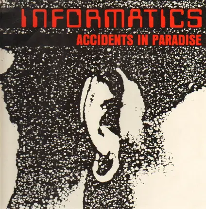 Informatics - Accidents In Paradise