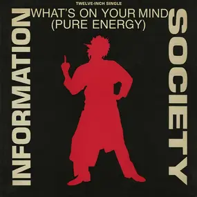 Information Society - What's on Your Mind