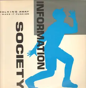 Information Society - Walking Away