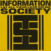 Information Society - Lay All Your Love On Me