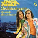 7inch Vinyl Single - Inga & Wolf - Großstadtnacht