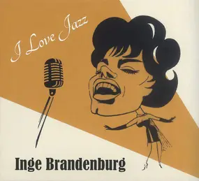 Inge Brandenburg - I Love Jazz