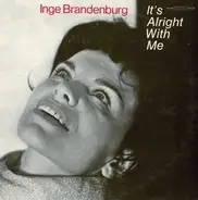 Inge Brandenburg - It's Alright with Me