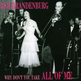Inge Brandenburg - Why Don't You Take All of Me