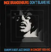 Inge Brandenburg - Don't Blame Me