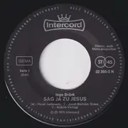 7inch Vinyl Single - Inge Brück - Sag Ja Zu Jesus