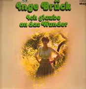 LP - Inge Brück - Ich Glaube An Das Wunder