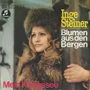 7inch Vinyl Single - Inge Steiner - Blumen Aus Den Bergen