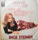 7inch Vinyl Single - Inge Steiner - Eine Insel Im Meer / Wenn Die Regenwolken Wandern