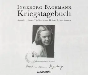 Ingeborg Bachmann - Kriegstagebuch