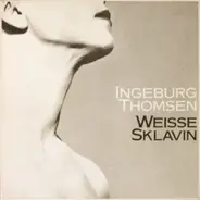 Ingeburg Thomsen - Weisse Sklavin