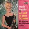 7inch Vinyl Single - Ingela Brander - Ich Spiel' So Gerne Saxophon / Die Mädchen Aus Schweden
