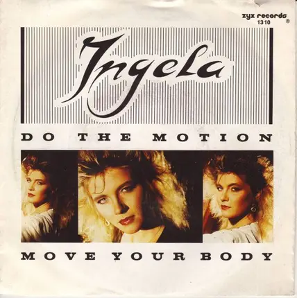 Ingela - Do The Motion / Move Your Body