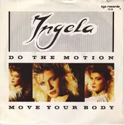 Ingela - Do The Motion / Move Your Body