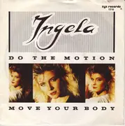 7inch Vinyl Single - Ingela - Do The Motion / Move Your Body