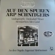 LP - Scheidt / Buxtehude / Hanff / Böhm a.o. - Historische Orgeln Auf Den Spuren Arp Schnitgers - Gatefold