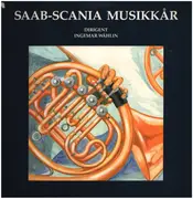 LP - Ingemar Wahlin (cond.) - Saab-Scania Musikkar