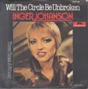 7inch Vinyl Single - Inger Johanson - Will The Circle Be Unbroken