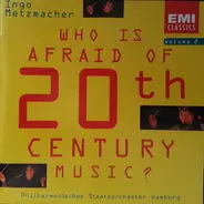 Gershwin / Falla / Honegger a.o. - Who Is Afraid Of 20th Century Music? Vol. 2