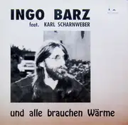 LP - Ingo Barz Feat. Karl Scharnweber - Und Alle Brauchen Wärme - Gatefold