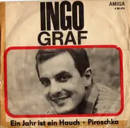 Ingo Graf - Ein Jahr Ist Ein Hauch / Piroschka
