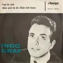 7inch Vinyl Single - Ingo Graf - Pech Für Mich / Allein Wirst Du Das Glück Nicht Finden