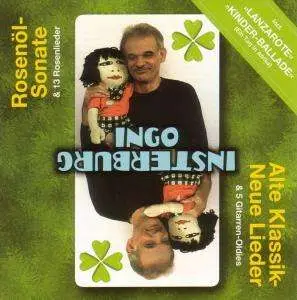 Ingo Insterburg - Rosenöl-Sonate/Alte Klassik-Neue Lieder