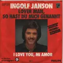 7inch Vinyl Single - Ingolf Janson - Lover Man, So Hast Du Mich Genannt