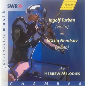 Ingolf Turban - Hebrew Melodies