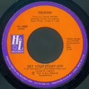 Ingram - Get Your Stuff Off / Stylin' Profylin'